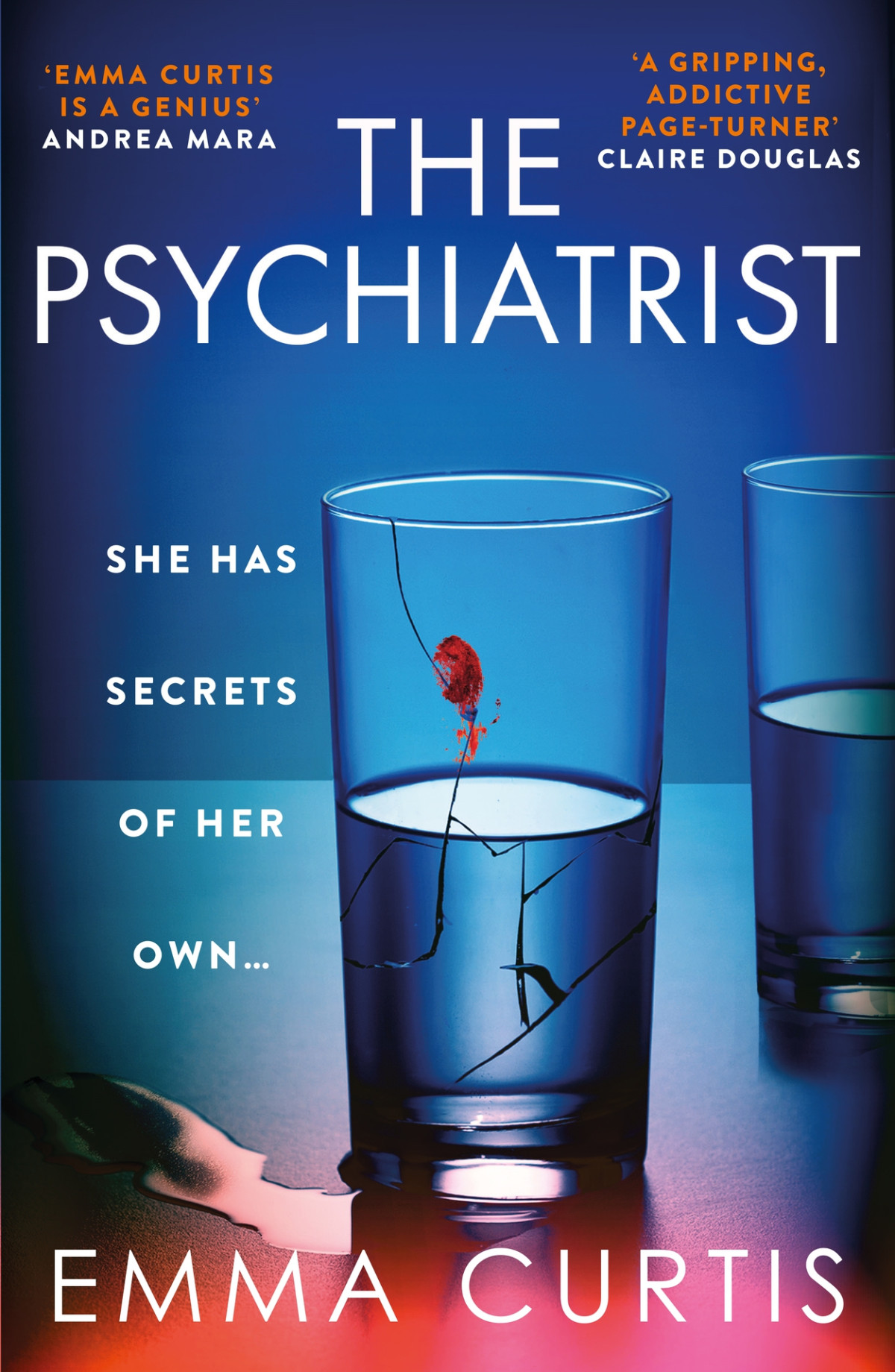 The Psychiatrist The Brand New Chillingly Gripping Thriller For 2025 From Emma Curtis The Bestselling Author Of The Babysitter And The Commuter Emma Curtis