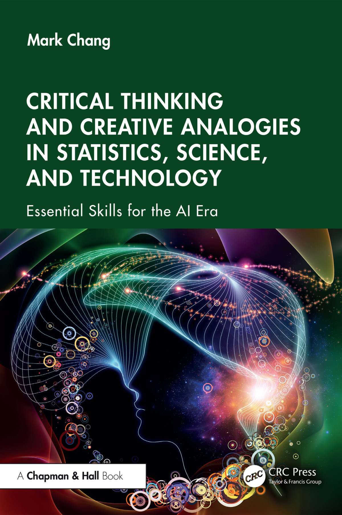 Critical Thinking And Creative Analogies In Statistics Science And Technology Essential Skills For The Ai Era Chang