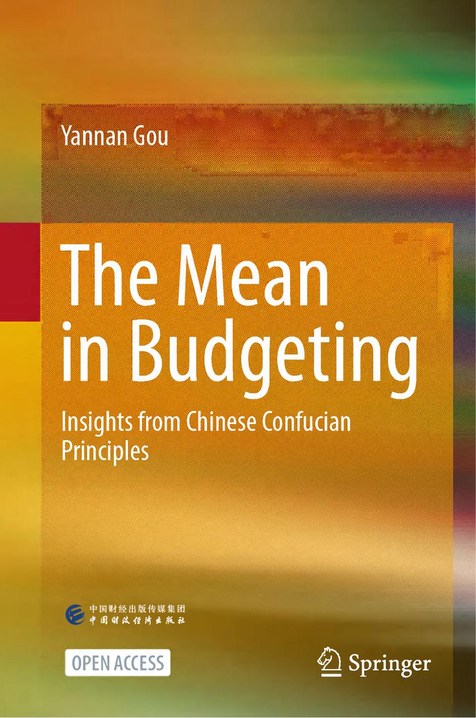 The Mean In Budgeting Insights From Chinese Confucian Principles 1st Edition Yannan Gou