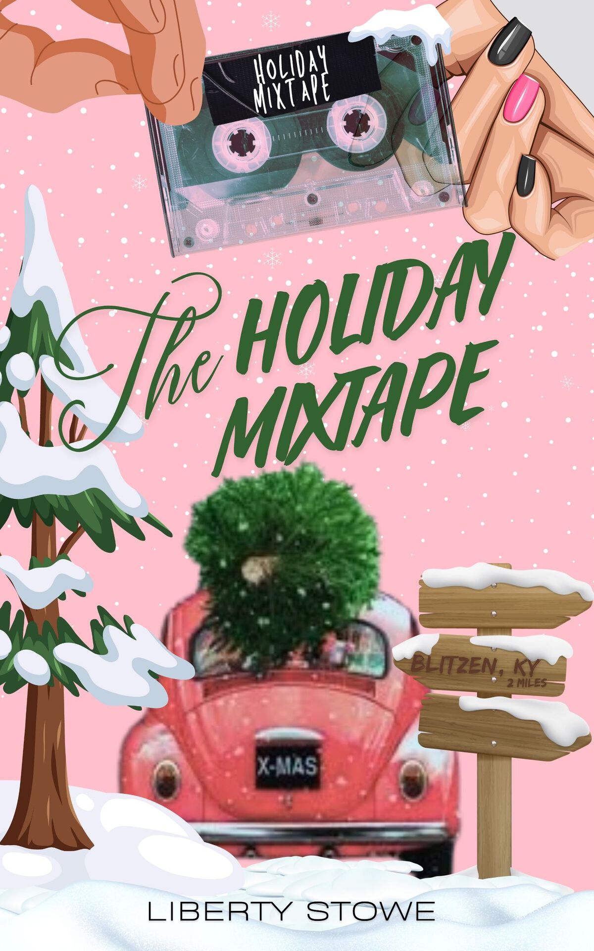 The Holiday Mixtape Liberty Stowe