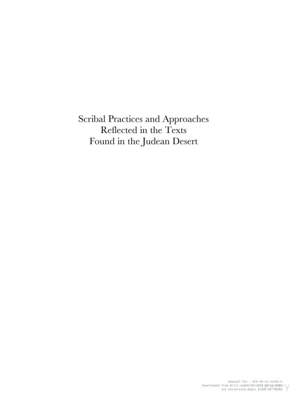 Scribal Practices And Approaches Reflected In The Texts Found In The Judean Desert Emanuel Tov