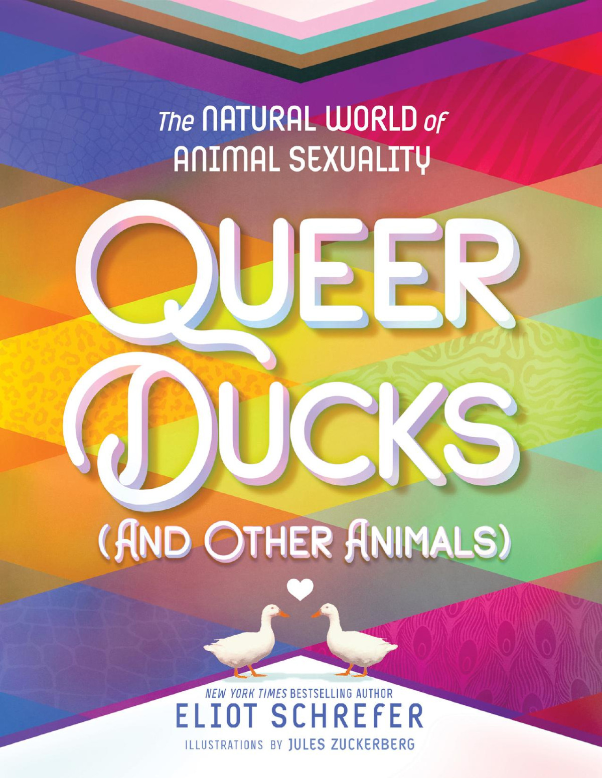 Queer Ducks And Other Animals Eliot Schrefer