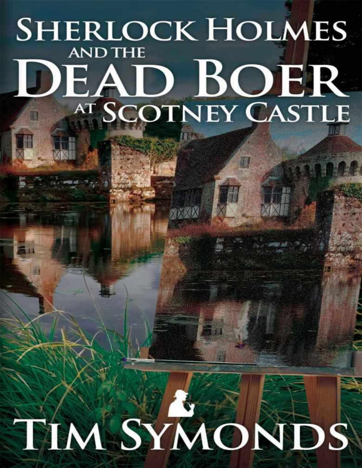 Sherlock Holmes And The Dead Boer At Scotney Castle Tim Symonds