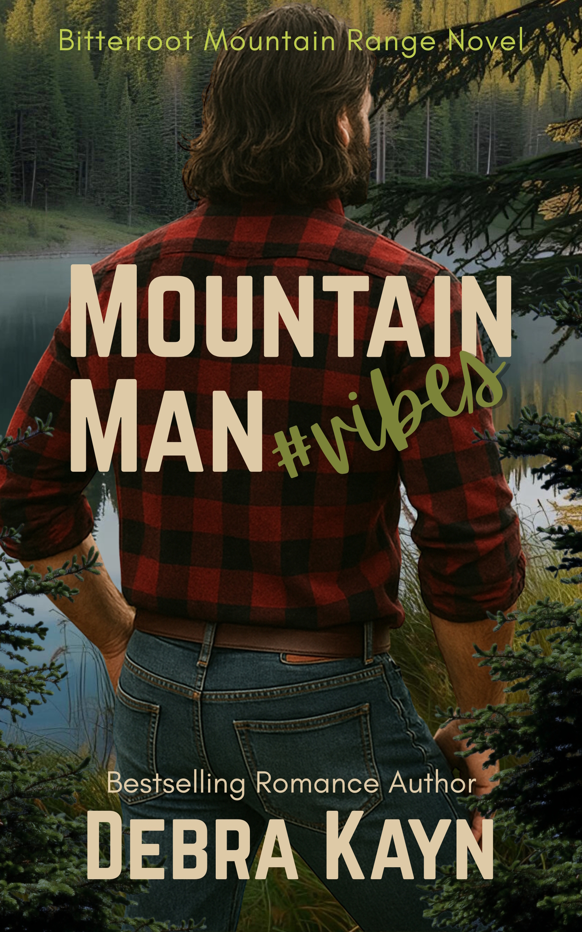 Mountain Man Vibes Debra Kayn