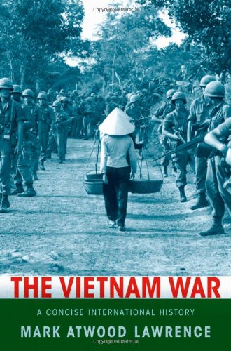 The Vietnam War A Concise International History 2008 Mark Atwood Lawrence Zlibrary