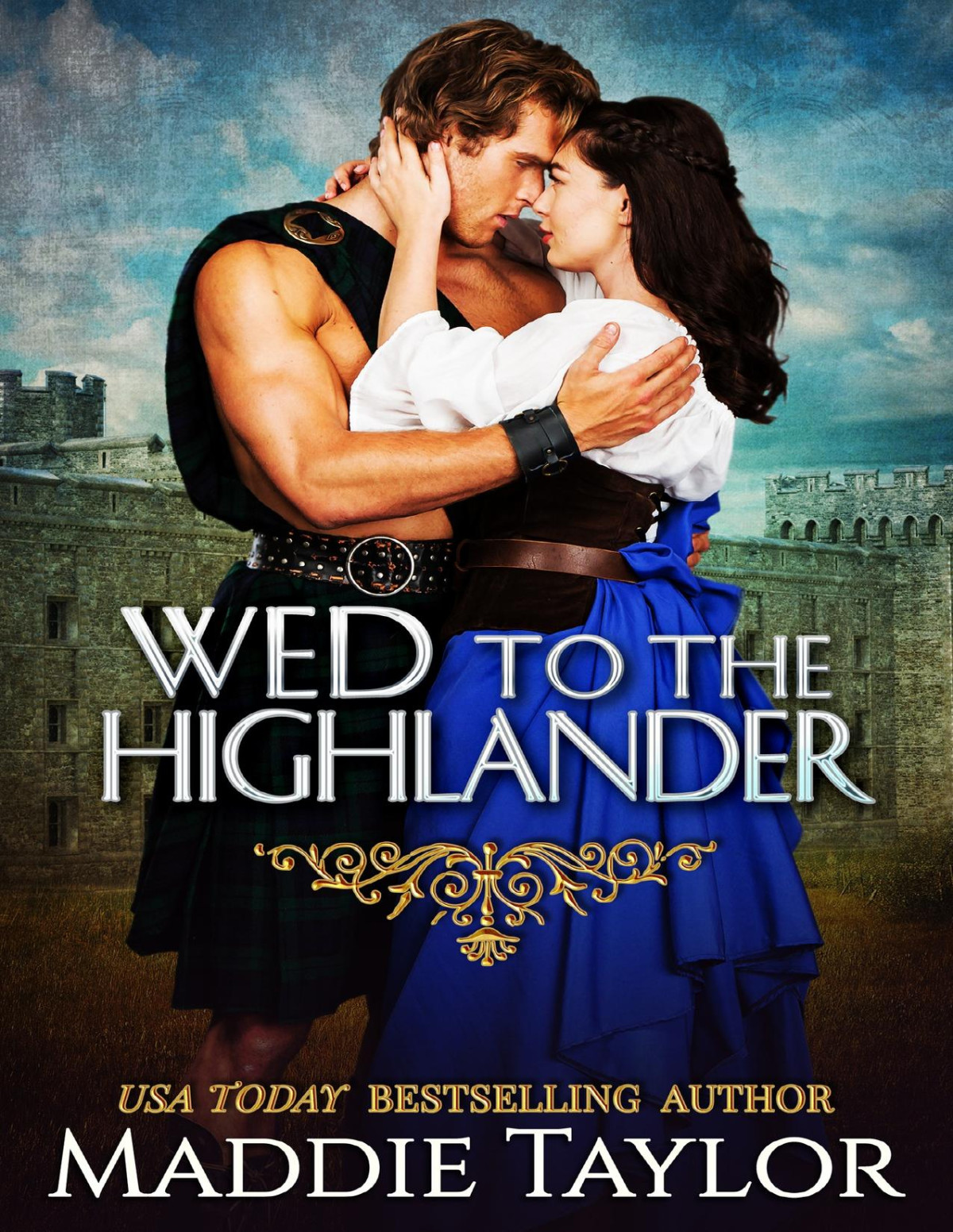 Wed To The Highlander Impromptu Brides Book 2 Maddie Taylor