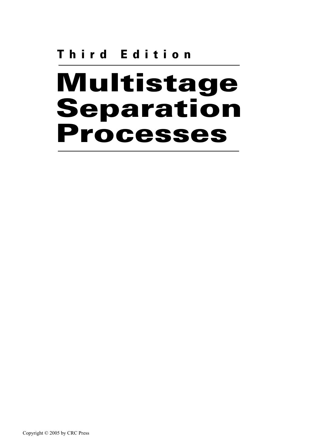 Multistage Separation Processes Third Edition 3 Rd Fouad M Khoury