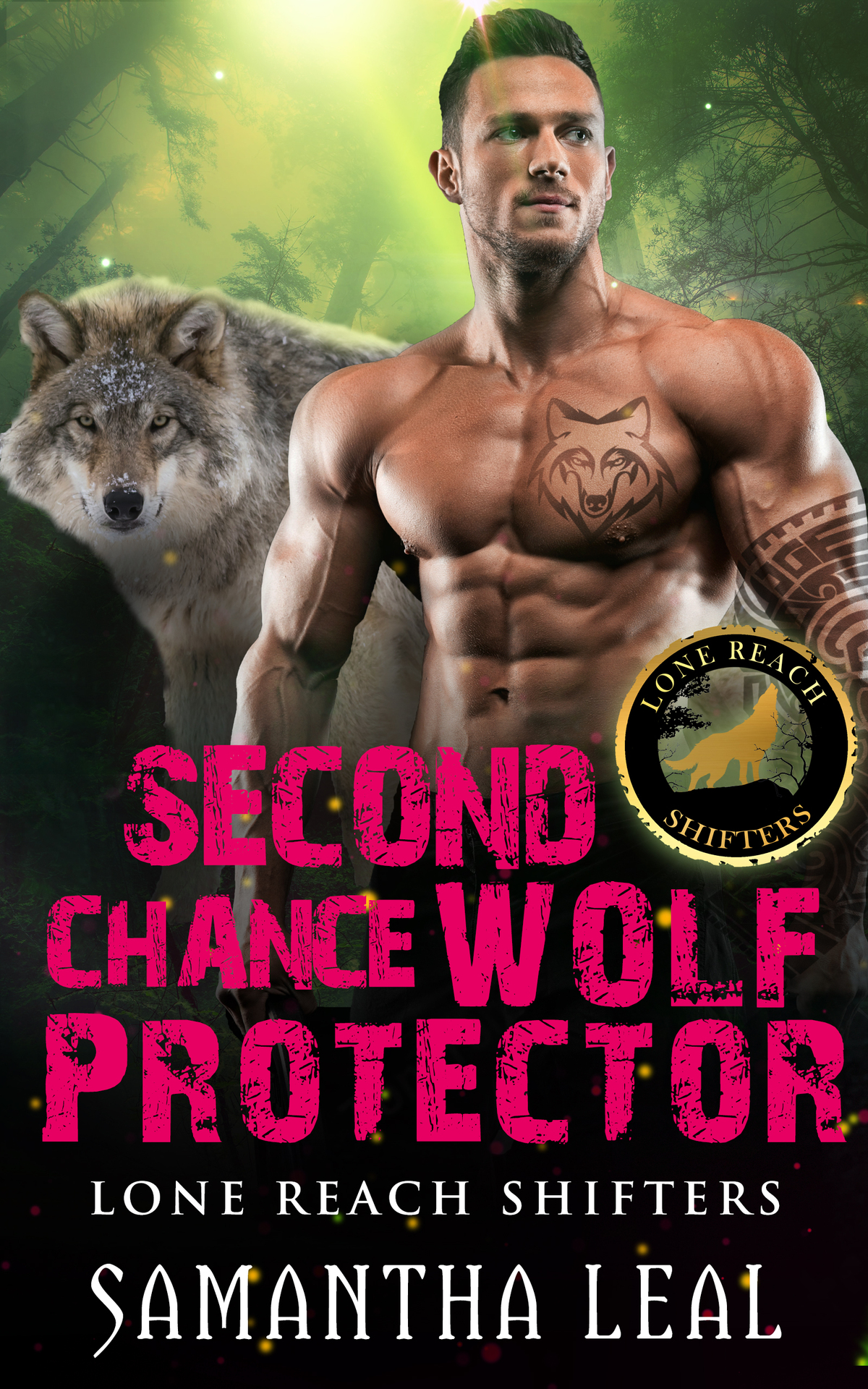 Second Chance Wolf Protector Lone Reach Shifters Book 3 Samantha Leal