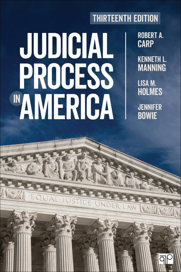 Judicial Process In America 13th Edition Robert A Carp Kenneth L Manning Lisa M Holmes Jennifer Bowie