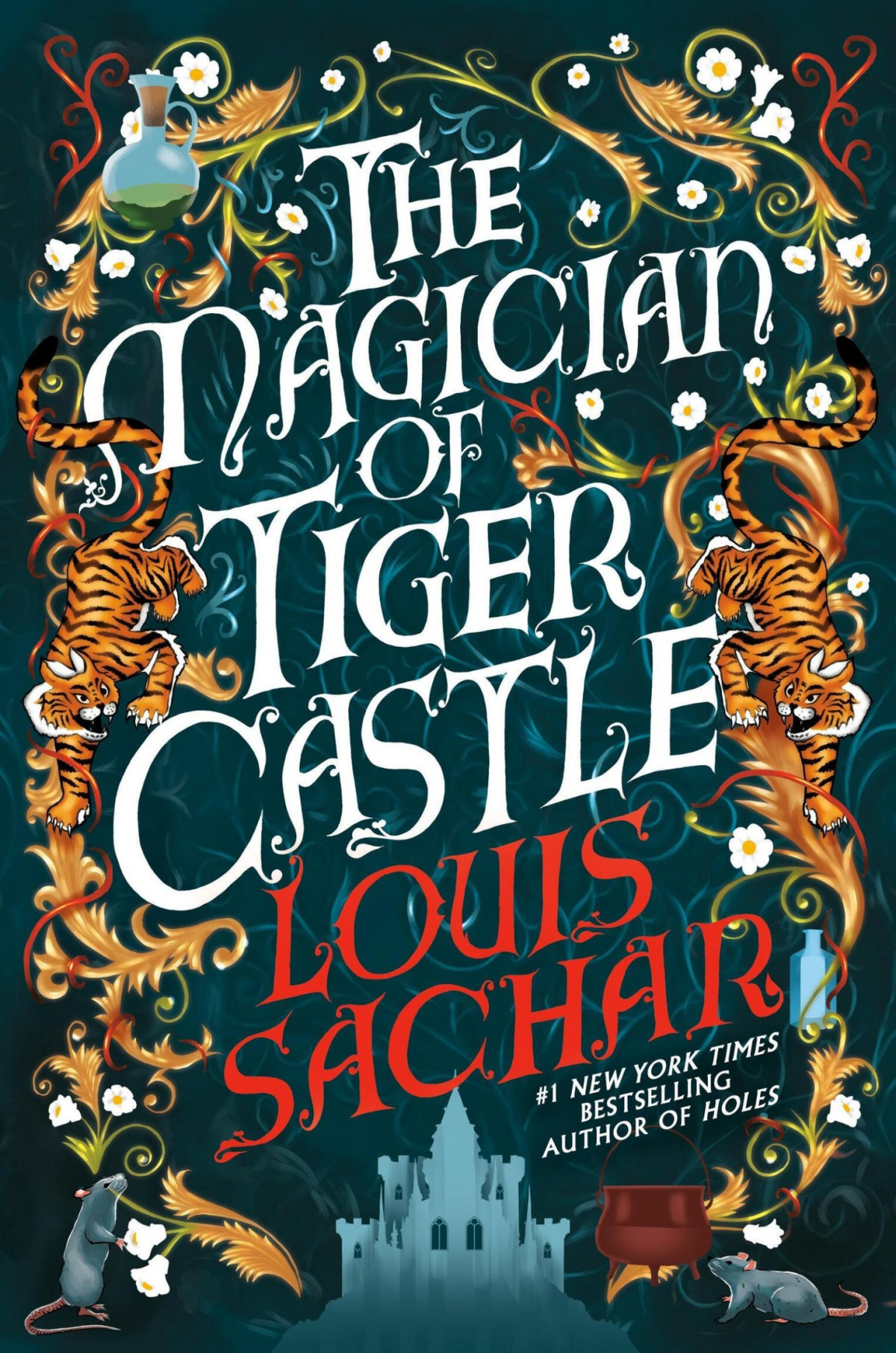 The Magician Of Tiger Castle The Highly Anticipated Debut Adult Novel From The International Bestselling Author Louis Sachar