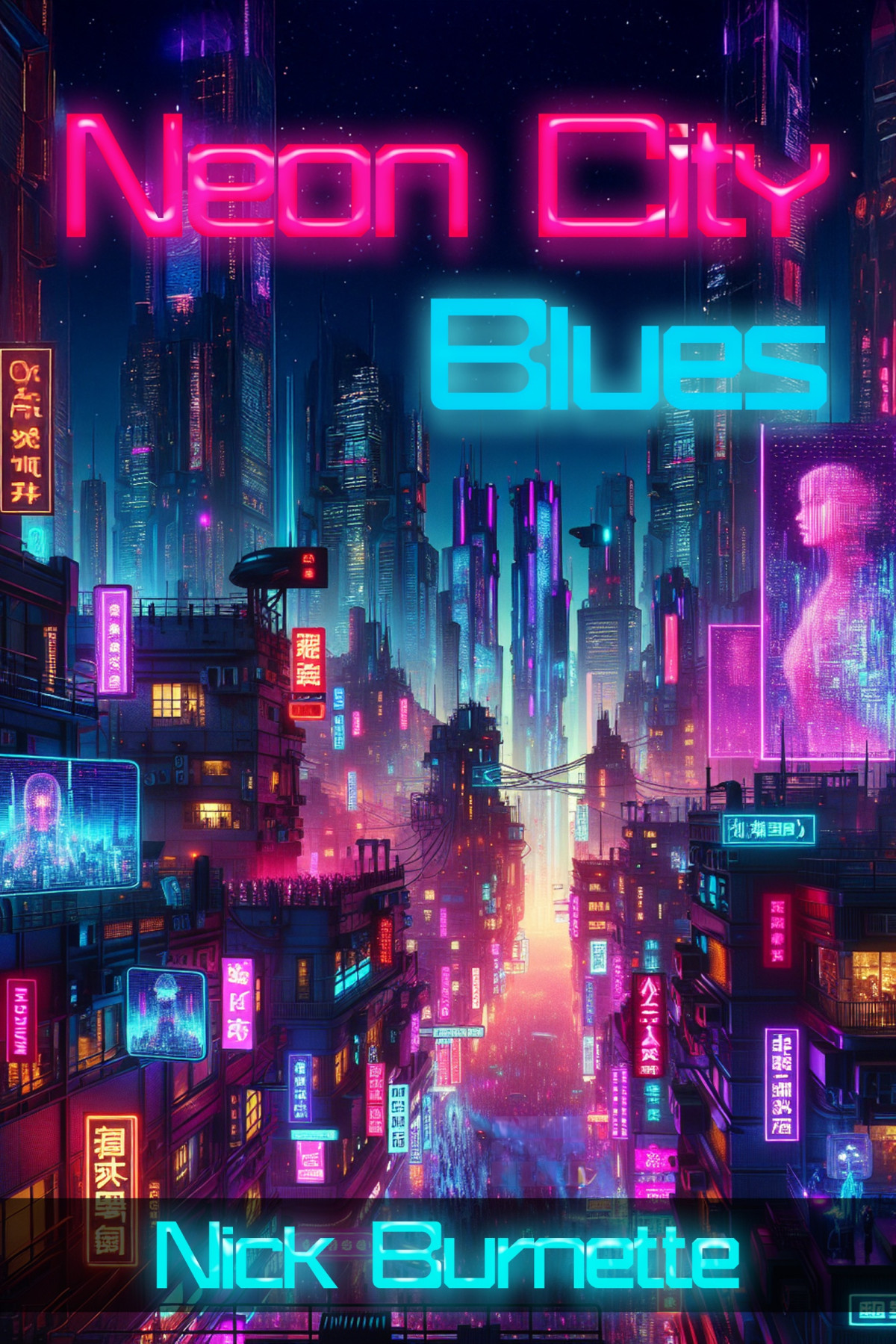 Neon City Blues 1st Edition Nick Burnette