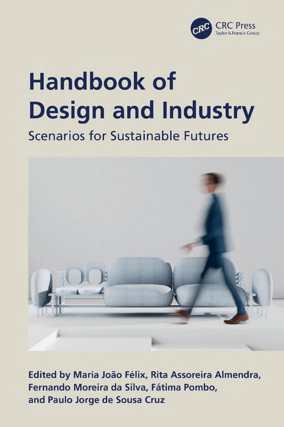 Handbook Of Design And Industry Scenarios For Sustainable Futures 1st Edition Maria João Félix