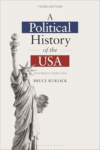 A Political History Of The Usa One Nation Under God Third Edition 3rd Bruce Kuklick