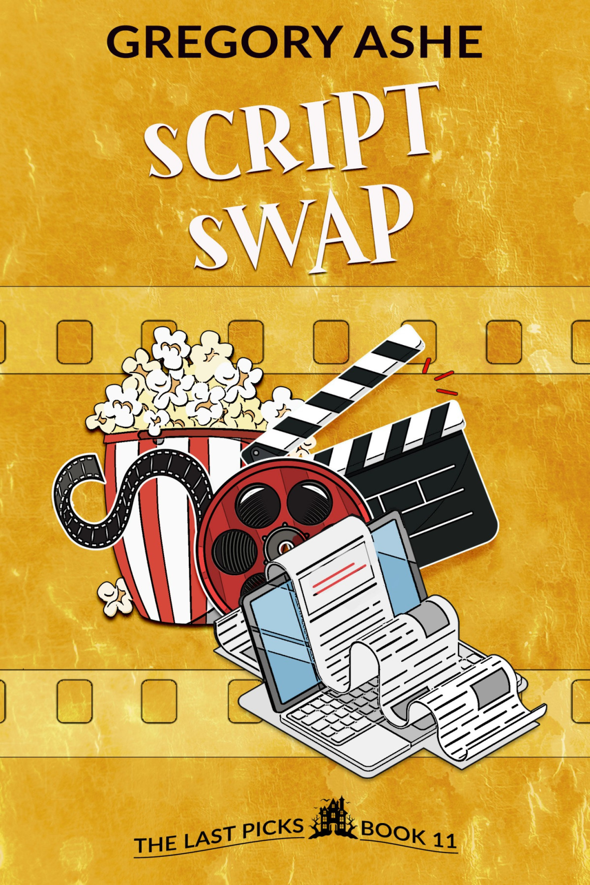Script Swap The Last Picks Book 11 Gregory Ashe
