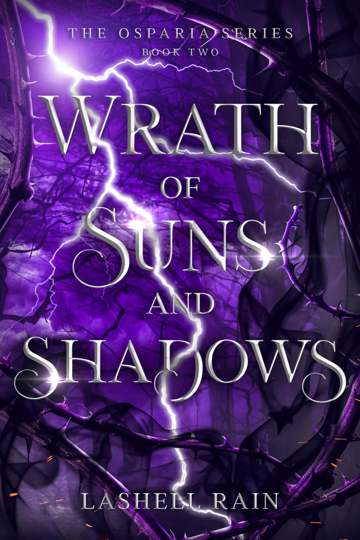 Wrath Of Suns And Shadows The Osparia Series Book Two Lashell Rain