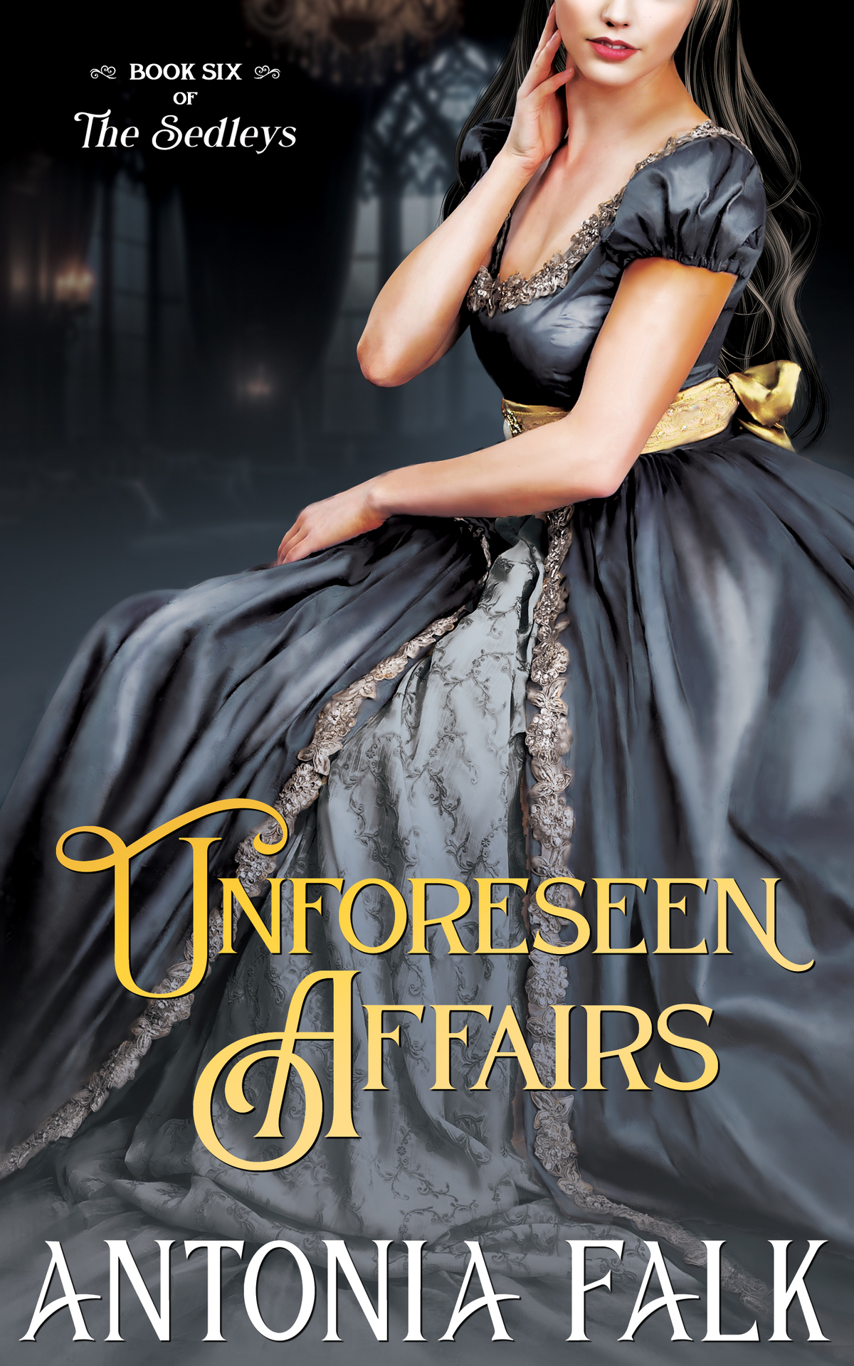 Unforeseen Affairs A Steamy Victorian Opposites Attract Romance The Sedleys Book 6 Antonia Falk