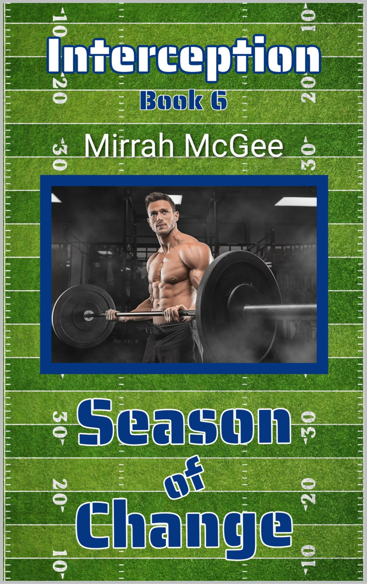 Interception Season Of Change Book 6 Mirrah Mcgee