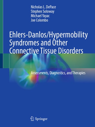 Ehlersdanloshypermobility Syndromes And Other Connective Tissue Disorders Nicholas L Depace