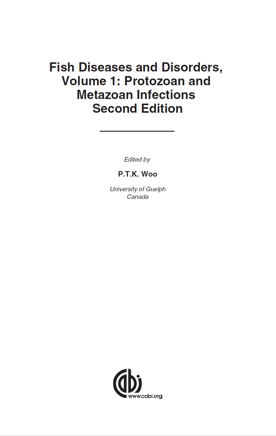 Fish Diseases And Disorders Volume 1 Woo Ptk