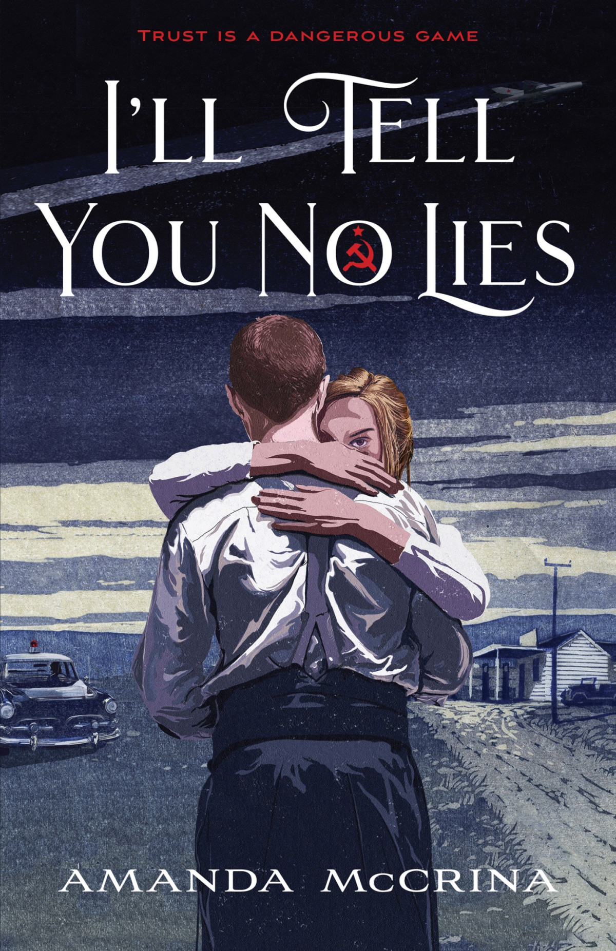 Ill Tell You No Lies A Novel Amanda Mccrina