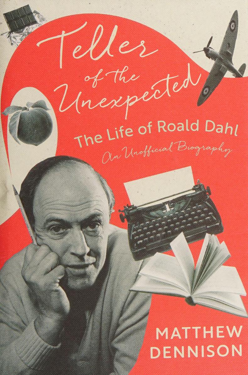 Teller Of The Unexpected Matthew Dennison