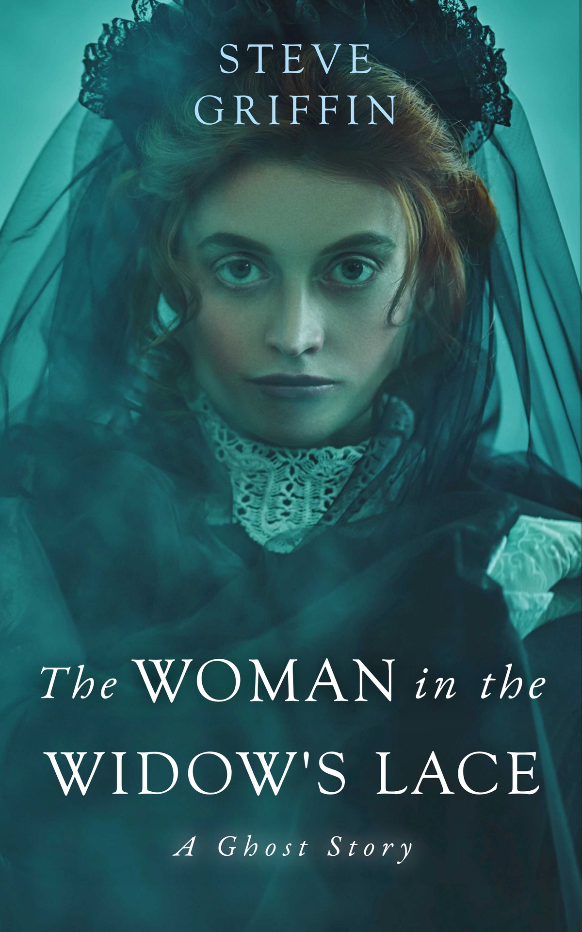 The Ghosts Of Alice 05 The Woman In The Widows Lace Steve Griffin