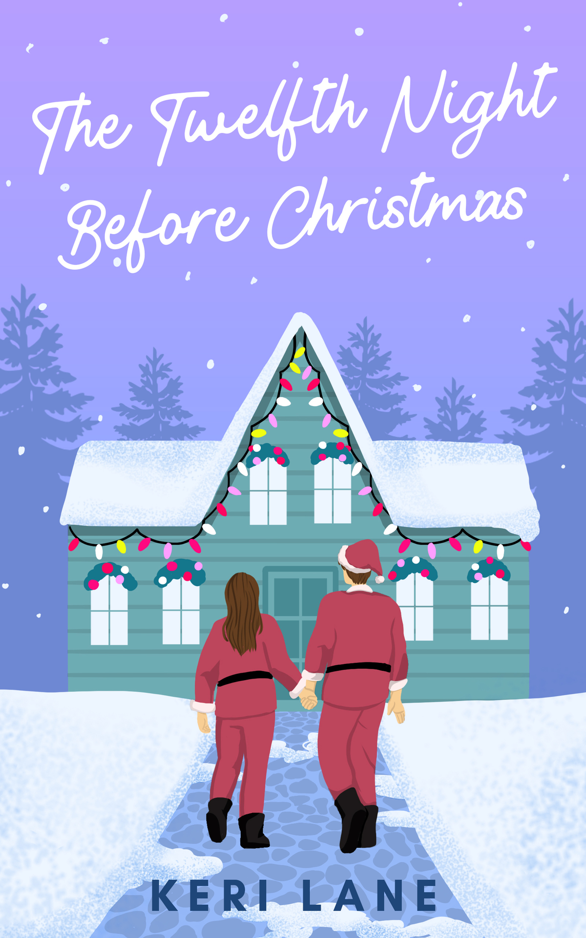 The Twelfth Night Before Christmas Lane Keri