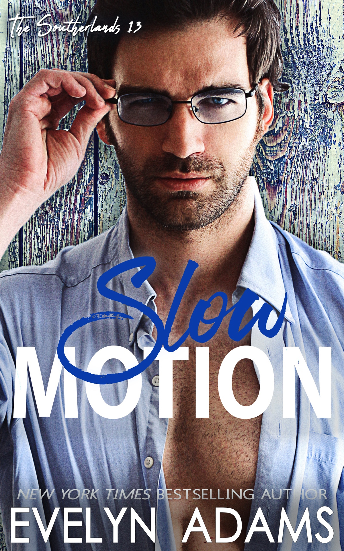 The Southerlands 13 Slow Motion Adams Evelyn