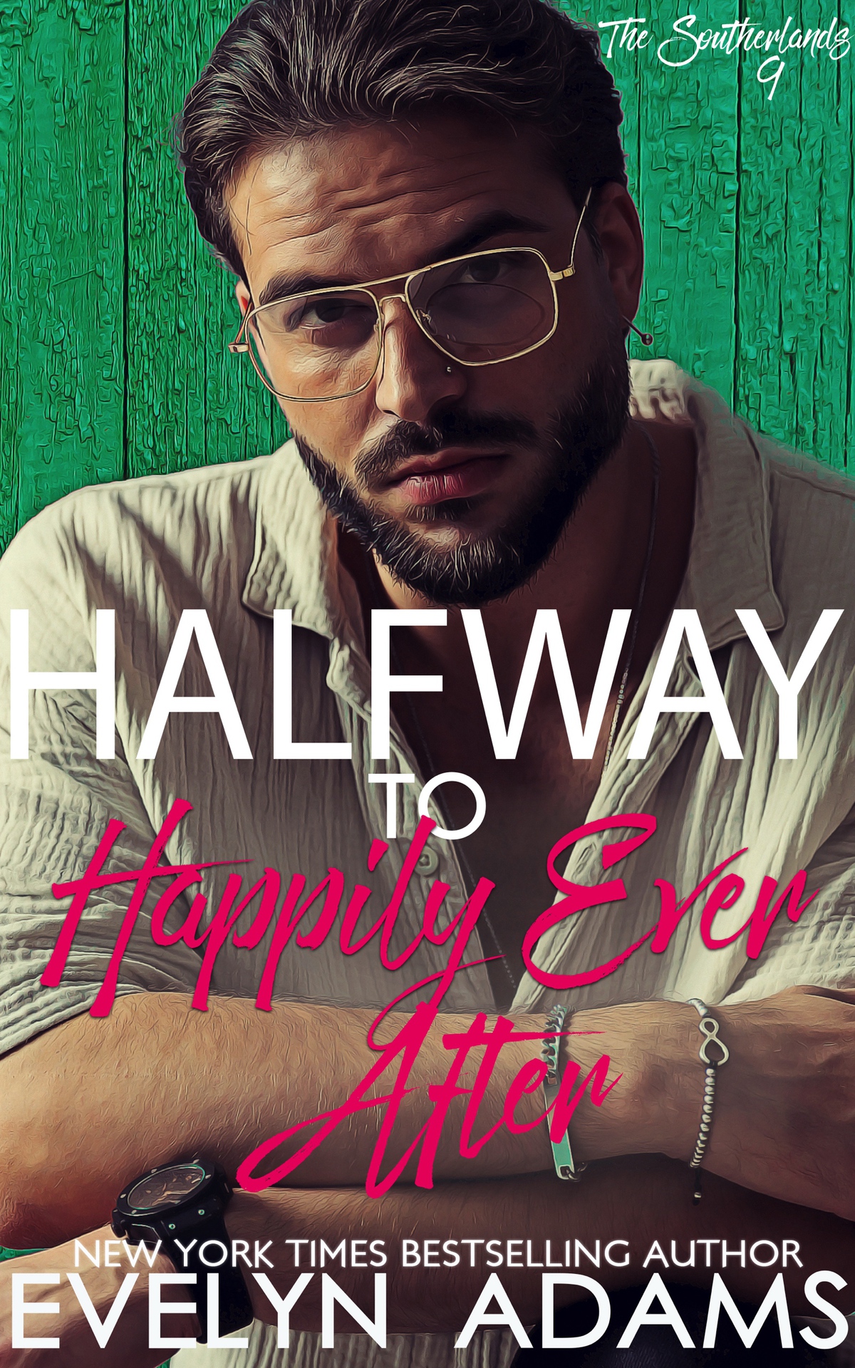 The Southerlands 09 Halfway To Happily Ever After Adams Evelyn