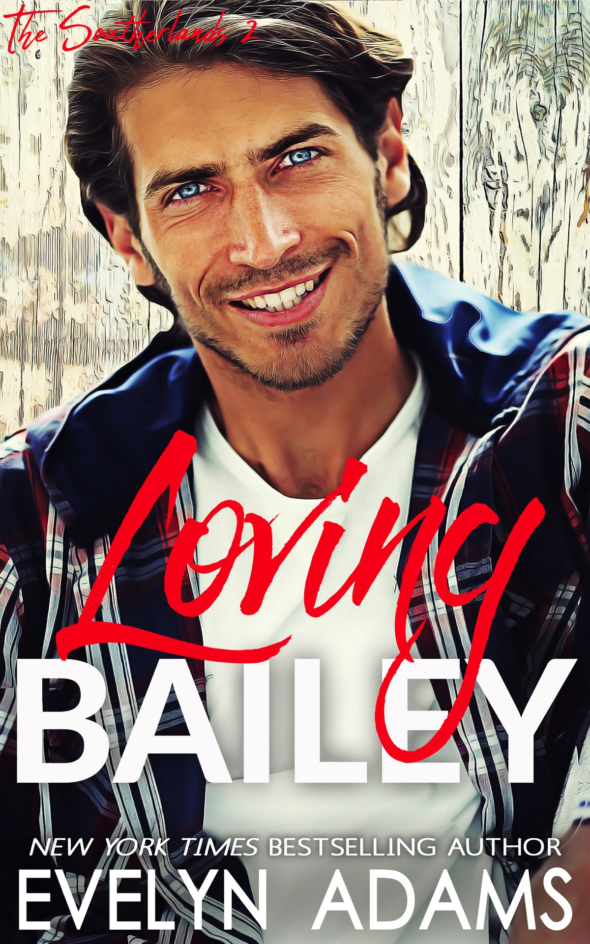 The Southerlands 02 Loving Bailey Adams Evelyn