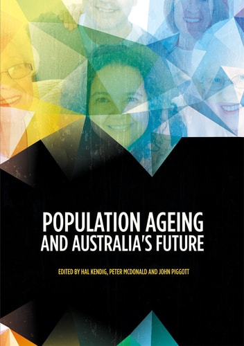 Population Ageing And Australias Future 1st Edition Hal Kendig