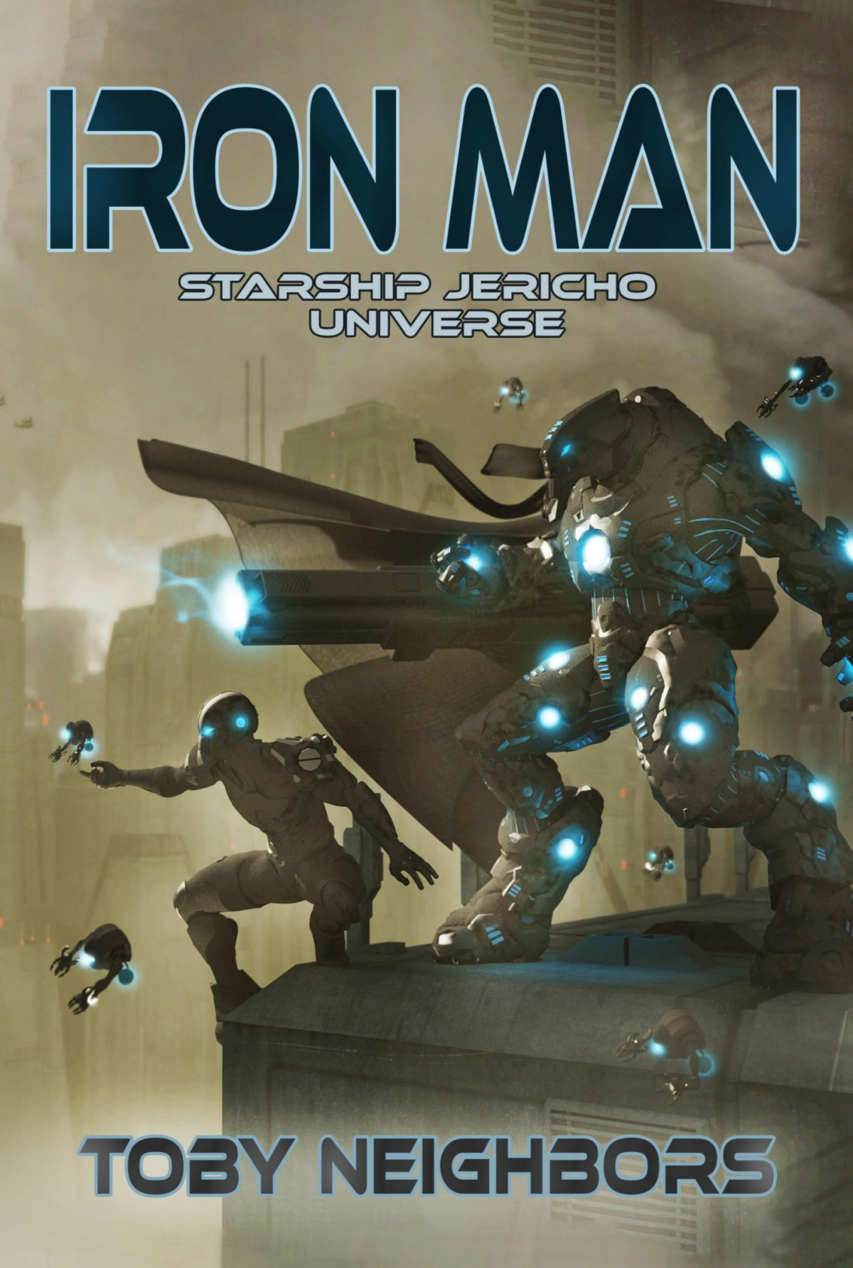 War For Libertine 1 Iron Man Starship Jericho Universe Toby Neighbors