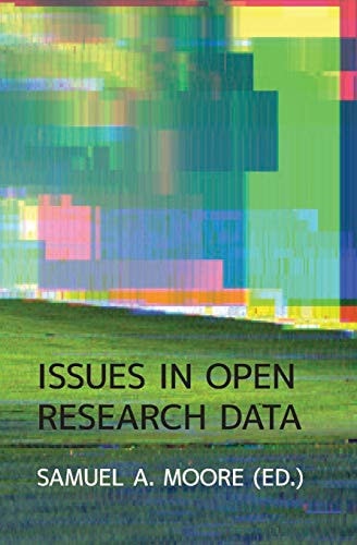 Issues In Open Research Data Samuel A Moore Peter Murrayrust