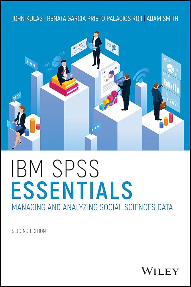 Ibm Spss Essentials 2nd Ed John Kulas Renata Garcia Prieto Palacios Roji