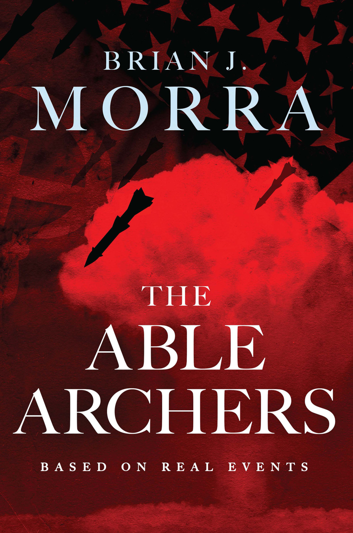 The Able Archers Brian J Morra