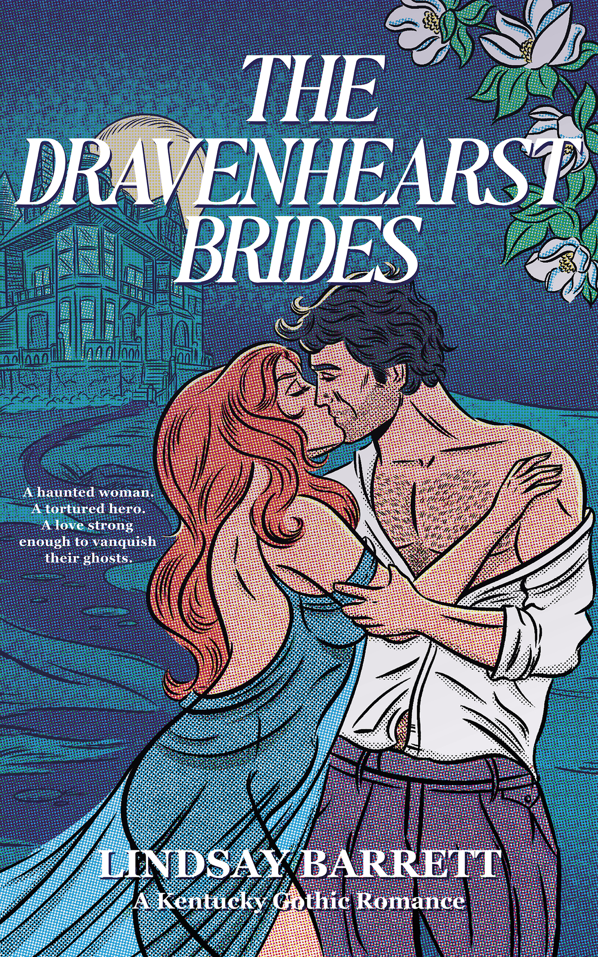 The Dravenhearst Brides A Kentucky Gothic Romance Lindsay Barrett