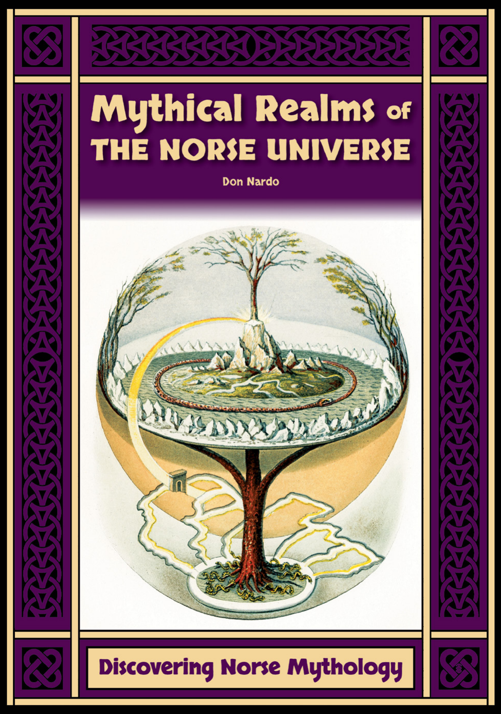 Mythical Realms Of The Norse Universe Don Nardo