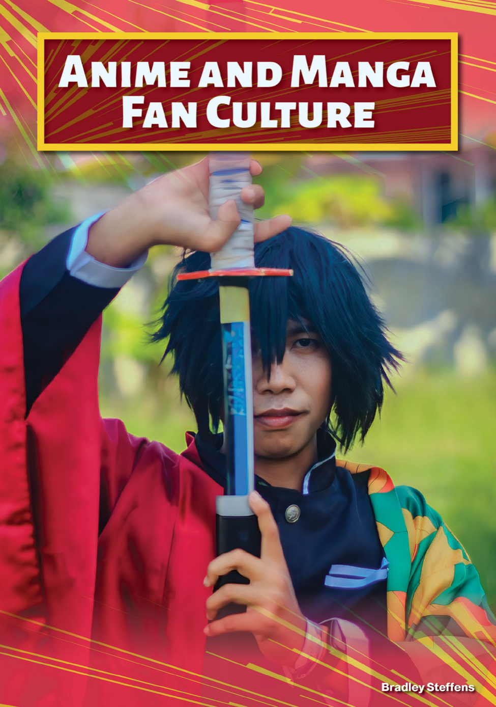 Anime And Manga Fan Culture Bradley Steffens