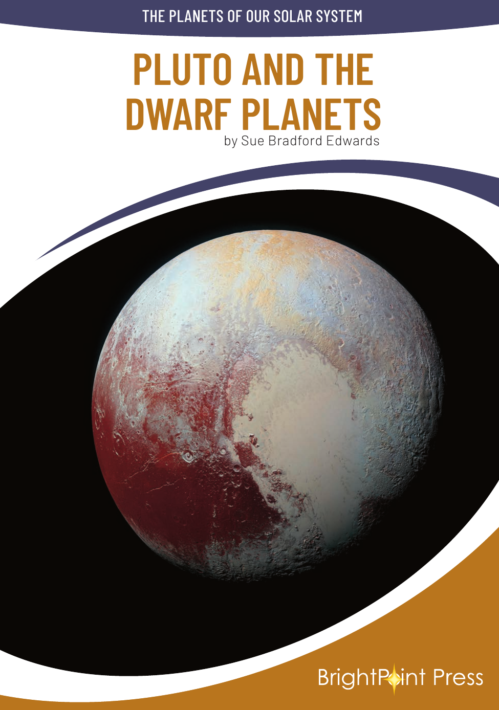 Pluto And The Dwarf Planets Sue Bradford Edwards