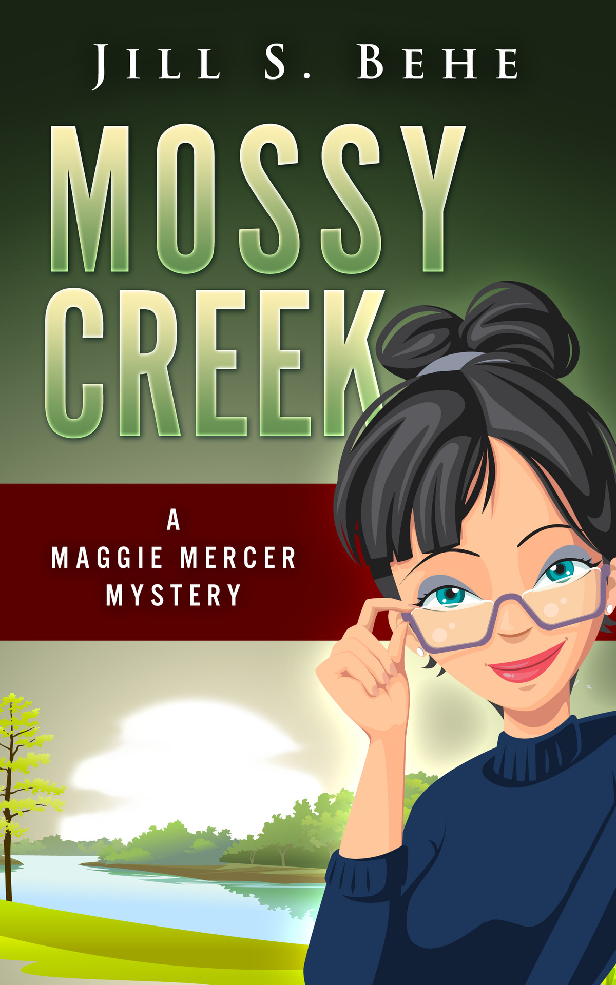 Mossy Creek 01 Mossy Creek A Maggie Mercer Mystery Behe Jill S
