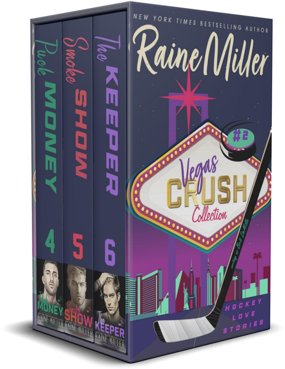 A Vegas Crush Collection 2 Hockey Love Stories Puck Money Smokeshow The Keeper Vegas Crush Collections Raine Miller Brit Demille