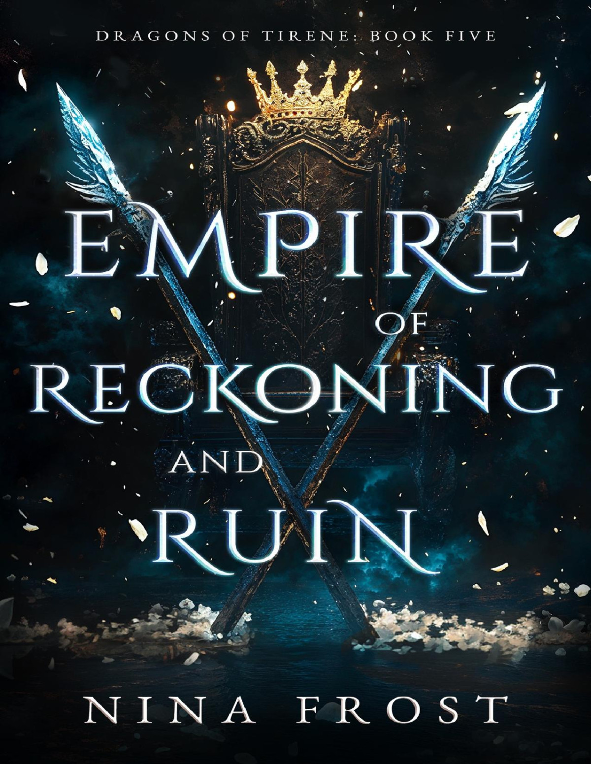 Empire Of Reckoning And Ruin Dragons Of Tirene Book 5 Nina Frost