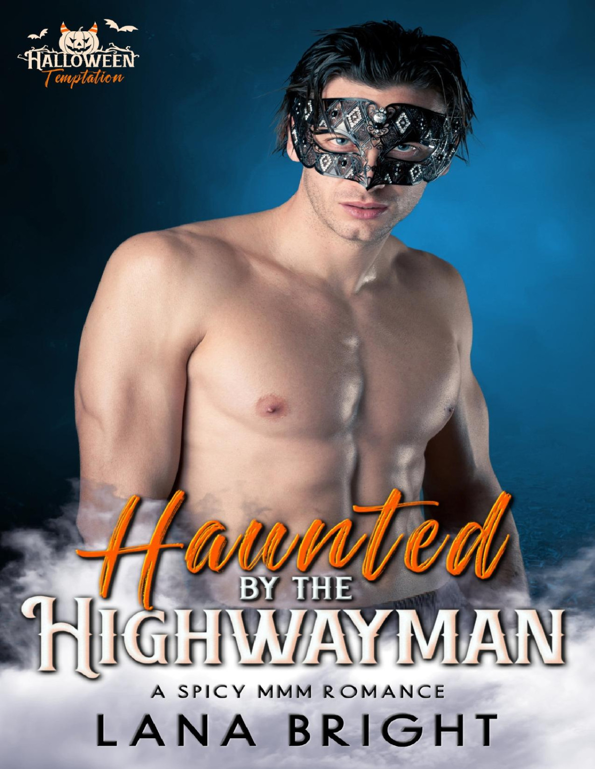 Haunted By The Highwayman A Spicy Mmm Romance Lana Bright