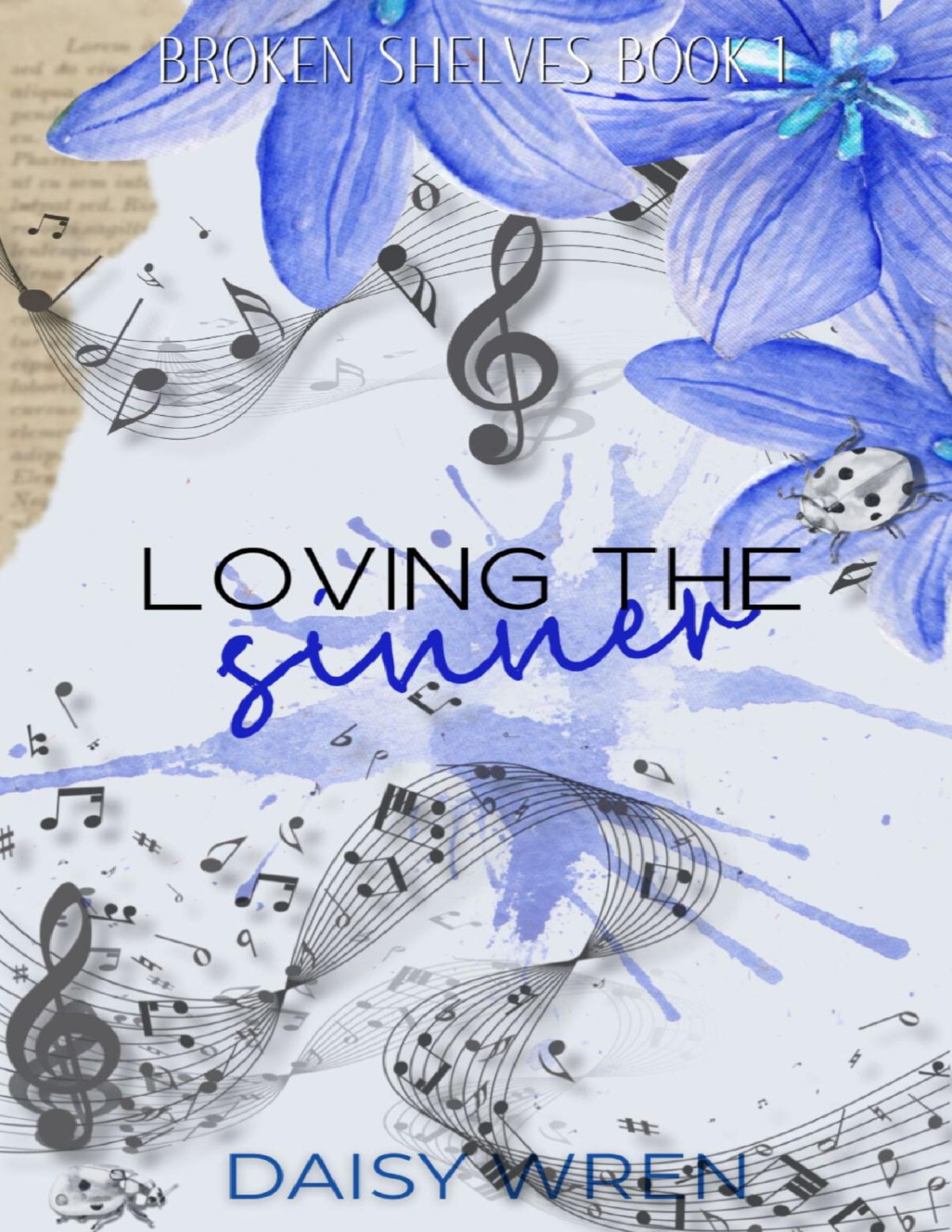 Loving The Sinner Broken Shelves Book 1 Daisy Wren