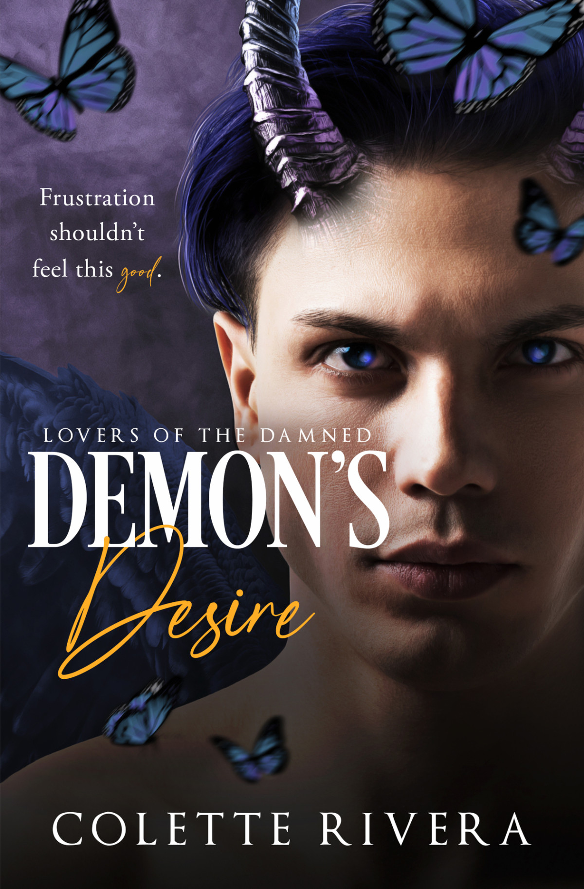 Demons Desire Lovers Of The Damned Book 3 Colette Rivera