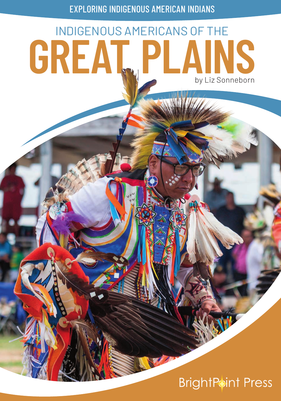 Indigenous Americans Of The Great Plains Liz Sonneborn