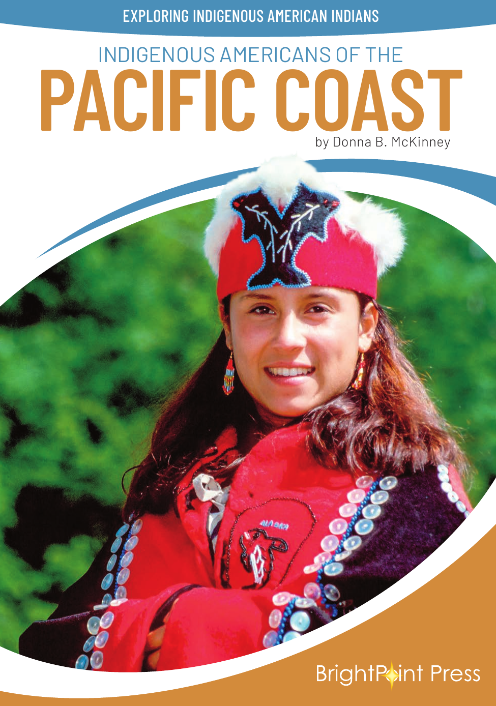 Indigenous Americans Of The Pacific Coast Donna B Mckinney