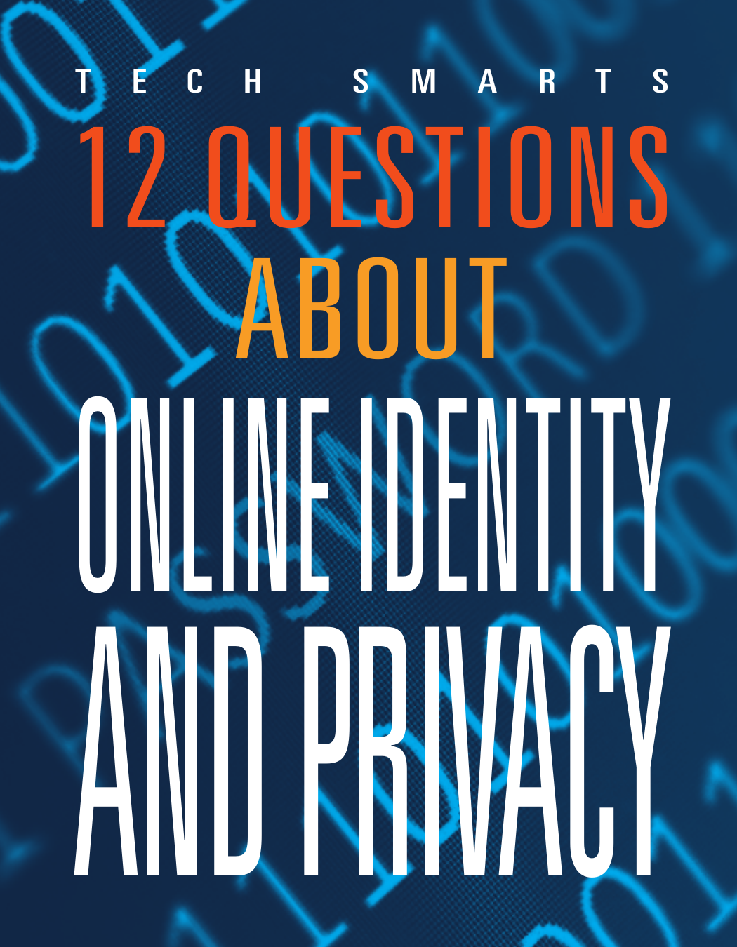 12 Questions About Online Identity And Privacy Marysa Storm