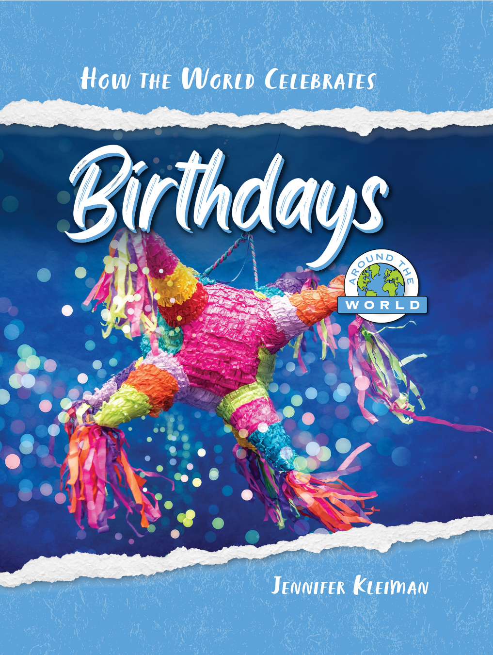 Birthdays Around The World Jennifer Kleiman