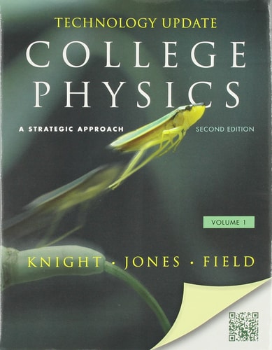 College Physics A Strategic Approach Volume 1 2nd Edition Randall D Knight